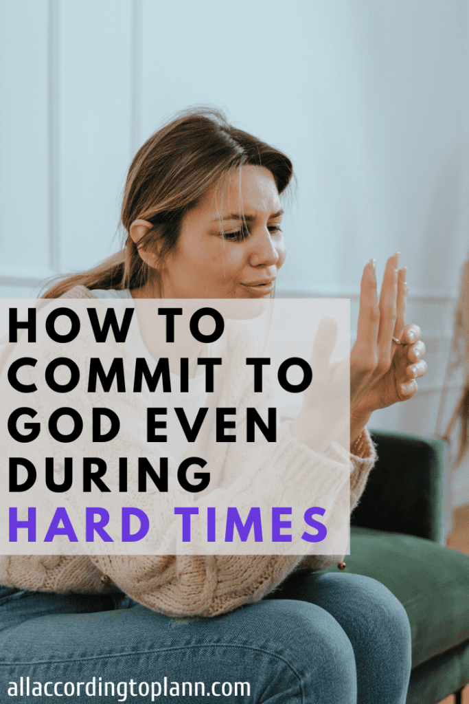 How to commit to God